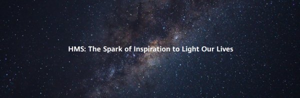 HMS: The Spark of Inspiration to Light Our Lives