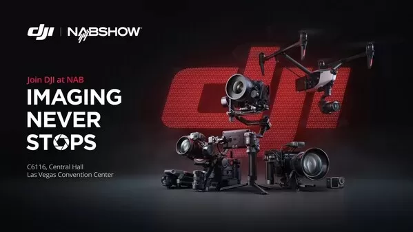 DJI Presents Best In Class Creator Tools at the 2024 NAB Show